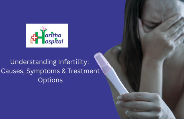 Understanding Infertility Causes, Symptoms & Treatment Options